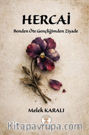Hercai <br /> Benden Öte Gençliğimden Ziyade
