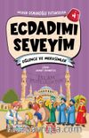 Ecdadımı Seveyim 4 / Eğlence ve Merasimler