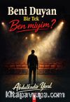 Beni Duyan Bir Tek Ben miyim?