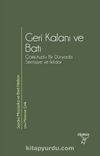 Geri Kalanı ve Batı & Çokkutuplu Bir Dünyada Sermaye ve İktidar