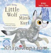 Snow Stories - Little Wolf / Kar Hikayeleri - Minik Kurt İngilizce Öğreniyorum (İki Dilli: İngilizce-Türkçe)