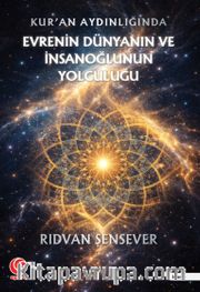Evrenin Dünyanın ve İnsanoğlunun Yolculuğu