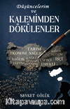 Düşüncelerim ve Kalemimden Dökülenler