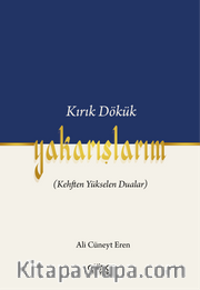 Kırık Dökük Yakarışlarım (Kehften Yükselen Dualar)