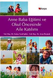 Anne Baba Eğitimi ve Okul Öncesi Aile Katılımı