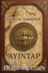 İstiklal Harbinde Ayıntap & Madalyasız Kahramanlar