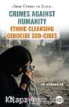 From Cyprus to Gaza & Crimes Against Humanity Ethnic Cleansing Genocide Sub-Cides