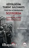Kötülüğün ‘Tarihi' Saltanatı: Farklı Kıta ve Coğrafyalarda & Soykırım ve İnsanlığa Karşı İşlenen Suçlar