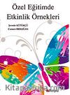 Özel Eğitimde Etkinlik Örnekleri