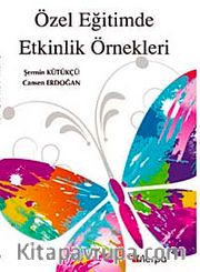 Özel Eğitimde Etkinlik Örnekleri