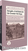 Dergah-ı Erdi Baba'dır Gir Erenler Hû Deyu & Zenbûriyye Şeyhi Kaleminden Tasavvufa Dair Risaleler