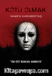 Kötü Olmak