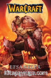 Warcraft Efsaneler (Birinci Kitap)