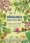 Ağaçlarla Keşfet, Oyna, Öğren