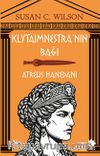 Klytaimnestra'nın Bağı & Atreus Hanedanı