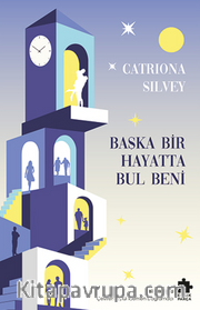 Başka Bir Hayatta Bul Beni