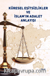 Küresel Eşitsizlikler ve İslam'ın Adalet Anlayışı