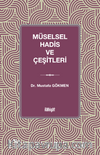 Müselsel Hadis ve Çeşitleri