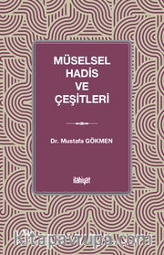 Müselsel Hadis ve Çeşitleri