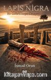 Lapis-Nigra: Bir Göbeklitepe Cinayeti