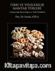 Tıbbi ve Yenilebilir Mantar Türleri