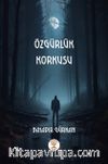 Özgürlük Korkusu