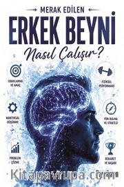 Erkek Beyni Nasıl Çalışır?