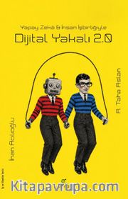 Dijital Yakalı 2.0 - Yapay Zeka <br /> İnsan İşbirliğiyle