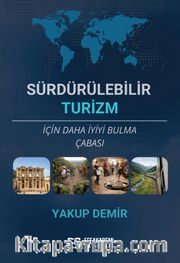 Sürdürülebilir Turizm İçin Daha İyiyi Bulma Çabası