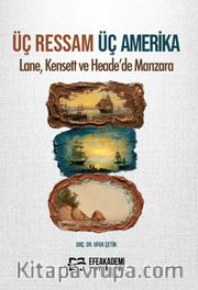 Üç Ressam Üç Amerika: Lane, Kensett ve Heade'de Manzara