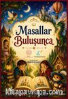 Masallar Buluşunca