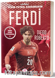 Ferdi Kadıoğlu / Benim Futbol Kahramanım