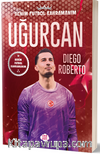 Uğurcan Çakır / Benim Futbol Kahramanım