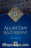 Allah'tan Razı Mısın ?