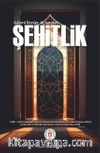 İslamî İlimler Açısından Şehitlik