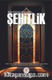 İslamî İlimler Açısından Şehitlik