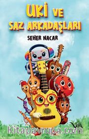 Uki ve Saz Arkadaşları
