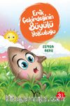 Erik Çekirdeğinin Büyülü Yolculuğu