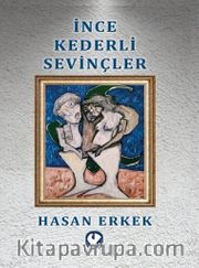 İnce Kederli Sevinçler