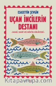 Uçan İncilerin Destanı <br /> Masi, Sari ve Min'in Hikayesi