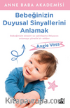 Bebeğinizin Duyusal Sinyallerini Anlamak