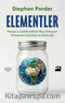 Elementler & Dünya'yı Şekillendiren Beş Kimyasal Elementin Geçmişi ve Geleceği
