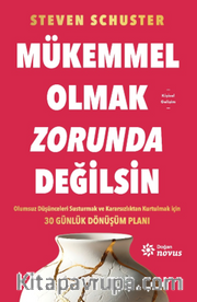 Mükemmel Olmak Zorunda Değilsin
