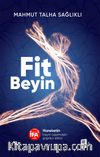 Fit Beyin & Hareketin Beyin Üzerindeki Şaşırtıcı Etkisi