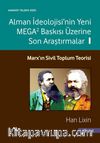 Alman İdeolojisi'nin Yeni Mega2 Baskısı Üzerine Son Araştırmalar 1 & Marx'ın Sivil Toplum Teorisi