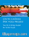 Çin'in Çağdaş İpek Yolu Projesi