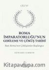Roma İmparatorluğu'nun Gerileme ve Çöküş Tarihi Dördüncü Cilt & Batı Roma'nın Çöküşünün Başlangıcı