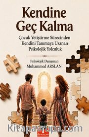 Kendine Geç Kalma