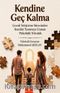 Kendine Geç Kalma