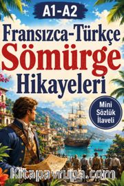 A1-A2 Fransızca-Türkçe Sömürge Hikayeleri